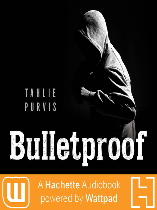 Title details for Bulletproof by Tahlie Purvis - Available